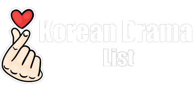 Korean Drama List - Your guide to the latest and Top Korean Drama