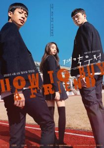 How to Buy a Friend cast: Lee Sin-Young, Shin Seung-Ho, Kim So-Hye. How to Buy a Friend Release Date: 8 April 2020. How to Buy a Friend Episodes: 8.