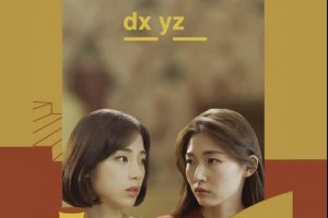 Dxyz cast: Park Yoo Rim, Lee Jin Ha, Chae Ji An. Dxyz Date: 8 August 2017. Dxyz episodes: 12.