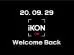 iKON-ON: WELCOME BACK cast: DK, Bobby, Song Yoon Hyeong. iKON-ON: WELCOME BACK Release Date: 29 September 2020. iKON-ON: WELCOME BACK Episode: 1.