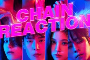 Chain Reaction cast: Yoo In Na, Zico, Lee Jin Ho. Chain Reaction Release Date: 16 September 2022. Chain Reaction Episodes: 8.