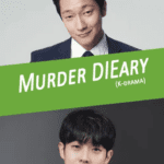 Murder DIEary cast: Choi Woo Shik, Son Seok Koo, Lee Hee Joon. Murder DIEary Release Date: 2024. Murder DIEary Episodes: 8.