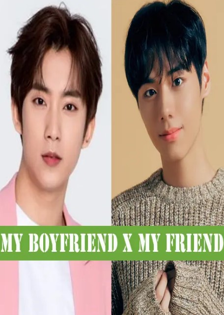 My Boyfriend x My Friend cast: Gongchan, Ahn Se Min, Sei. My Boyfriend x My Friend Release Date: October 2023. My Boyfriend x My Friend Episode: 0